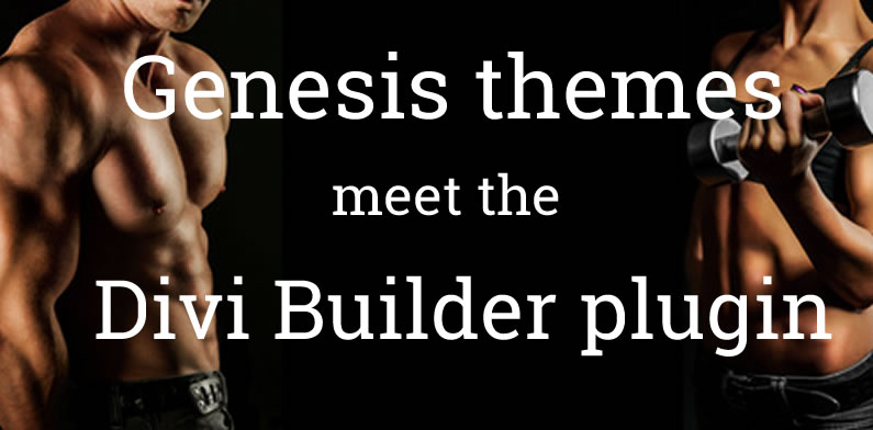 When Genesis met the Divi Builder – a true story