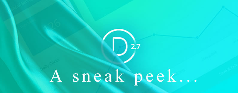 Divi 2.7: A short teaser to whet your appetite