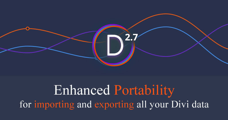 Divi 2.7 – fabulous new import and export features for all your Divi data