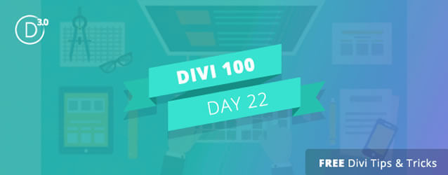 divi 3 countdown day 22