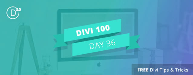 divi 3 countdown day 36