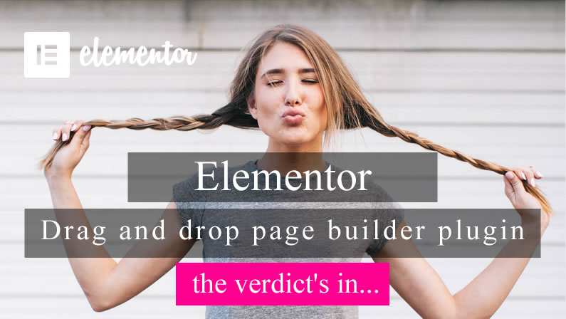 elementor - the verdict's in