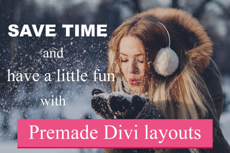 Speed up your Workflow with Stunning Premade Divi Layouts